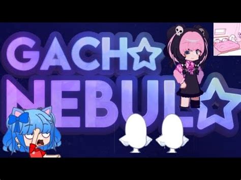 noxula updated Gacha Nebula .
